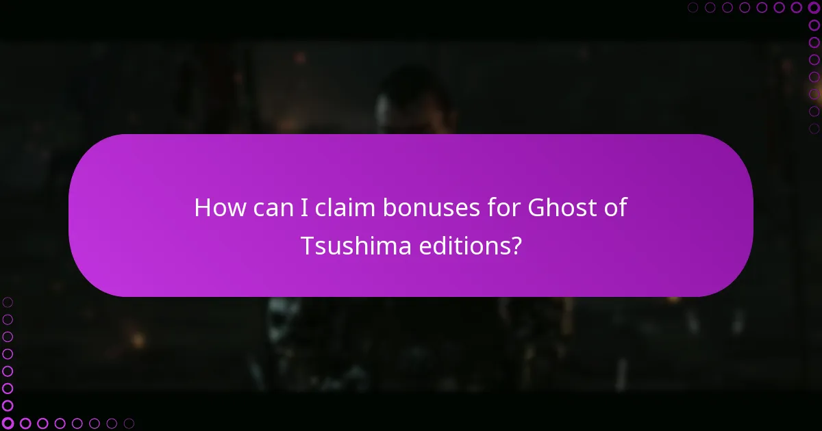 What processes should I understand for managing Ghost of Tsushima content?