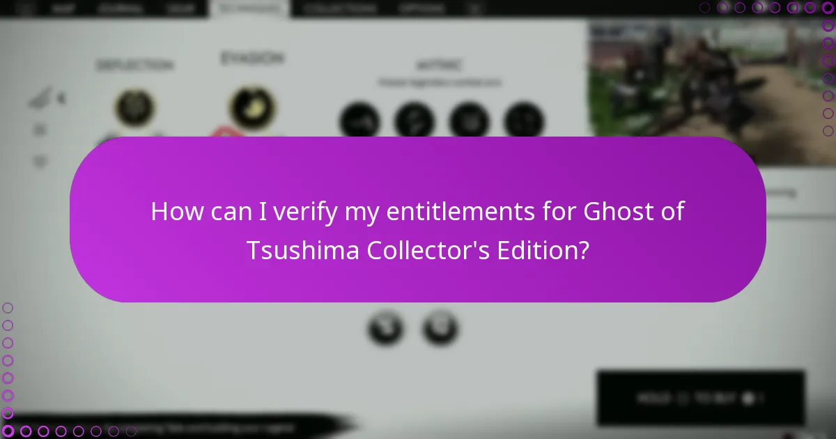 How can I verify my entitlements for Ghost of Tsushima Collector’s Edition?