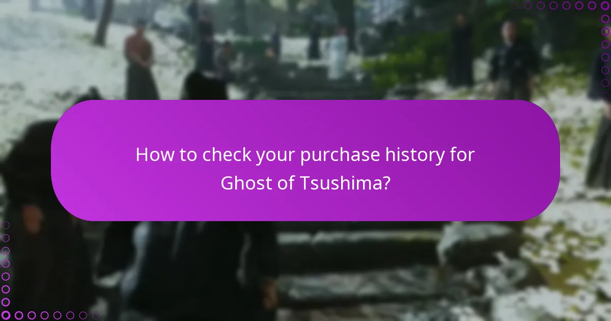 How to verify your Ghost of Tsushima edition through account settings?