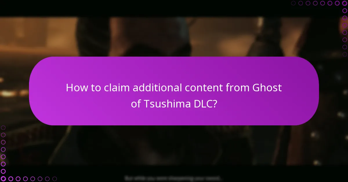 What are the requirements to access Ghost of Tsushima DLC?