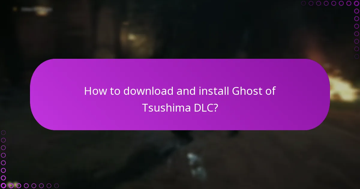 How to download and install Ghost of Tsushima DLC?