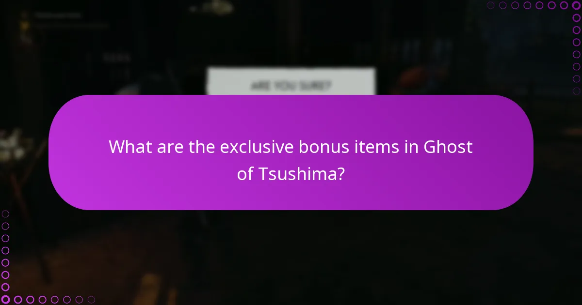 How can I verify my purchase of Ghost of Tsushima bonus items?